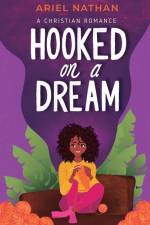 Hooked On A Dream af Ariel Nathan