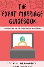 The Expat Marriage Guidebook af Ashlinn Romagnoli