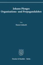 Johann Plenges Organisations- und Propagandalehre.