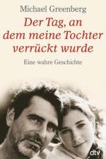 Der Tag, an dem meine Tochter verrückt wurde af Michael Greenberg