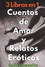 3 Libros en 1 Cuentos de Amor y Relatos Eróticos af Sofía Esposito
