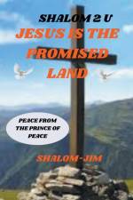 Jesus Is The Promise Land af Shalom Jim