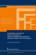 Contrastive Analysis of News Text Types in Russian, British and American Business Online and Print Media af Anastasiya Kornetzki