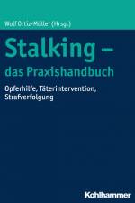 Stalking - das Praxishandbuch af Wolf Ortiz-Müller