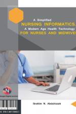 A Simplified Nursing Informatics. af Ibrahim Nugwa Abdulrazak