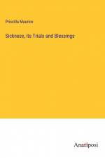 Sickness, its Trials and Blessings