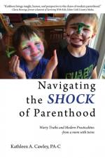 Navigating the Shock of Parenthood af Kathleen A. Cawley