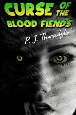 Curse of the Blood Fiends af P. J. Thorndyke