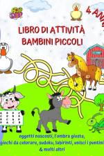 Libro di Attività Bambini Piccoli 4 Anni + af Maryan Ben Kim