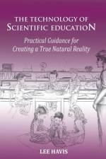 The Technology of Scientific Eduation af Lee Havis