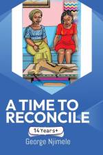 A Time to Reconcile af George Njimele