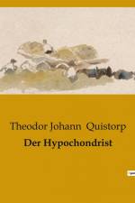 Der Hypochondrist af Theodor Johann Quistorp
