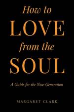 How to Love from the Soul