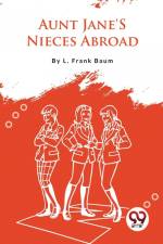 Aunt Jane'S Nieces Abroad af L. Frank Baum