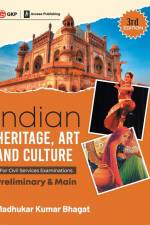 Indian Heritage, Art and Culture (Preliminary & Main) 3ed by Access af Access