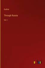 Through Russia af Guthrie