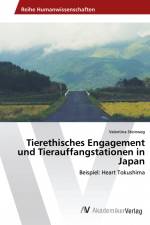 Tierethisches Engagement und Tierauffangstationen in Japan af Valentina Steinweg
