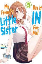 My Friend's Little Sister Has It in for Me! Volume 5 af mikawaghost
