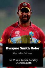 Dwayne Smith Color af Vivek Kumar Pandey