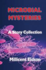Microbial Mysteries af Millicent Eidson