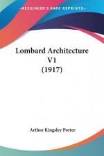 Lombard Architecture V1 (1917) af Arthur Kingsley Porter