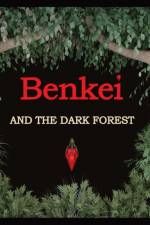 Benkei and The Dark Forest af Ben Stanton