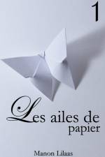 Les ailes de papier 1 af Manon Lilaas
