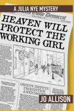 Heaven Will Protect the Working Girl af Jo Allison