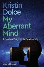 My Aberrant Mind af Kristin Dolce