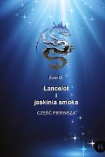 Lancelot i jaskinia smoka af Ever B.