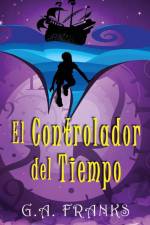 El Controlador del Tiempo af G. A. Franks
