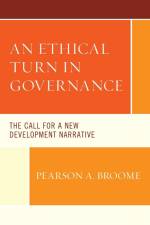 An Ethical Turn in Governance af Pearson A. Broome