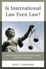 Is International Law Even Law? af Leah L. Carmichael