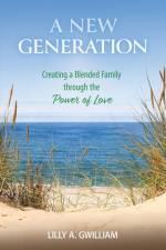 A New Generation af Lilly A. Gwilliam