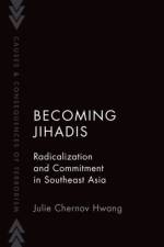 Becoming Jihadis af Julie (Associate Professor Chernov Hwang