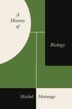 A History of Biology af Michel Morange