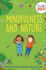 Mindful Spaces: Mindfulness and Nature