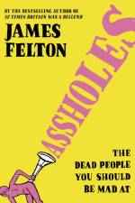 Assholes af James Felton