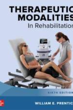 Therapeutic Modalities in Rehabilitation, Sixth Edition af William Prentice DO NOT USE