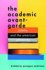 The Academic Avant-Garde af Kimberly Quiogue (University of Ottawa) Andrews