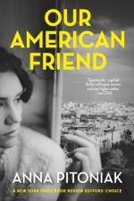 Our American Friend af Anna Pitoniak
