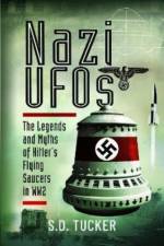 Nazi UFOs af S.D. Tucker