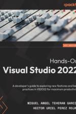 Hands-On Visual Studio 2022 af Miguel Angel Teheran Garcia