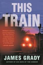 This Train af James Grady