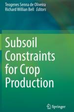 Subsoil Constraints for Crop Production af Richard Willian Bell