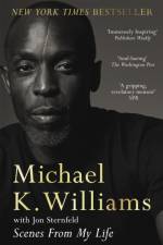 Scenes from My Life af Michael K. Williams