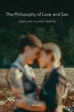 The Philosophy of Love and Sex af Clancy ( Martin