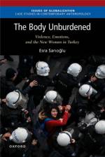 The Body Unburdened af Esra (Researcher Sarioglu
