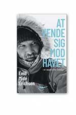 At vende sig mod havet af Emil Midé Erichsen
