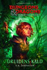 Dungeons & Dragons - Honor Among Thieves: Druidens kald af E. K. Johnston